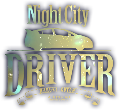 Night City Driver｜A little bit